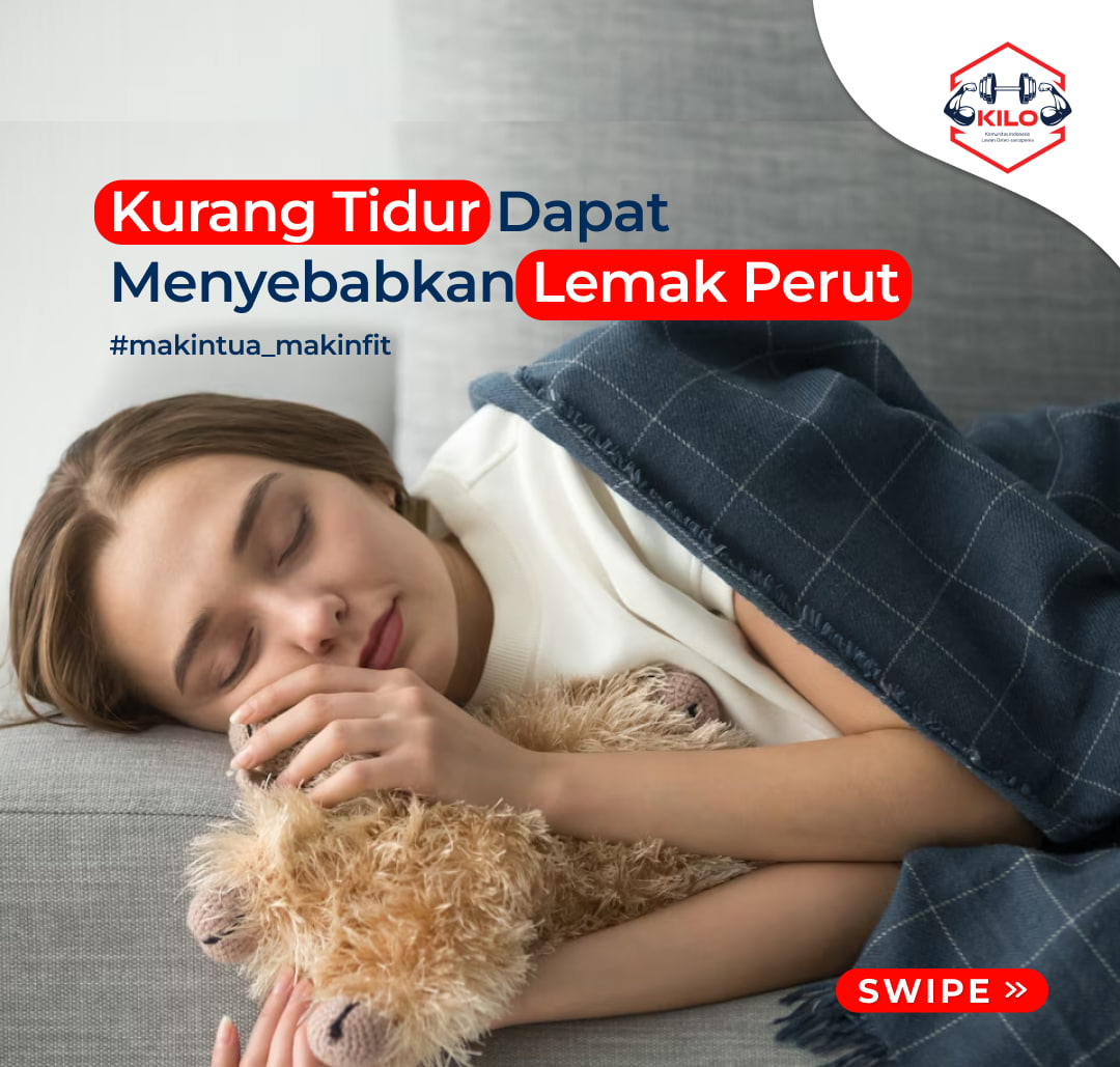 KURANG TIDUR & LEMAK PERUT