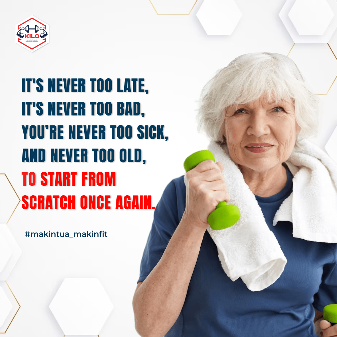 Makin Tua - Makin Fit